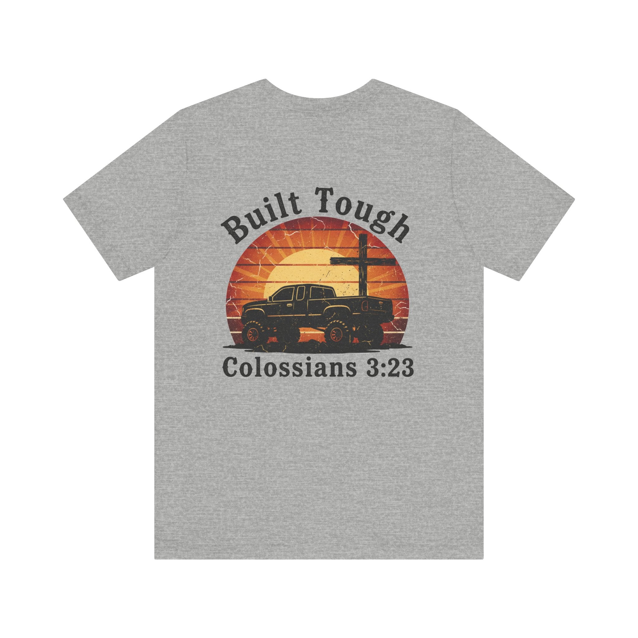 Built Tough Tee — "Built Tough" Colossians 3:23 Vintage Truck Christian T-Shirt