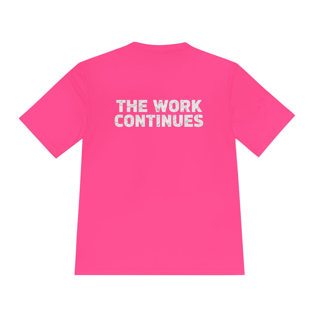 Motivational Graphic Tee — "The Work Continues" Moisture-Wicking Shirt - RESTERATION