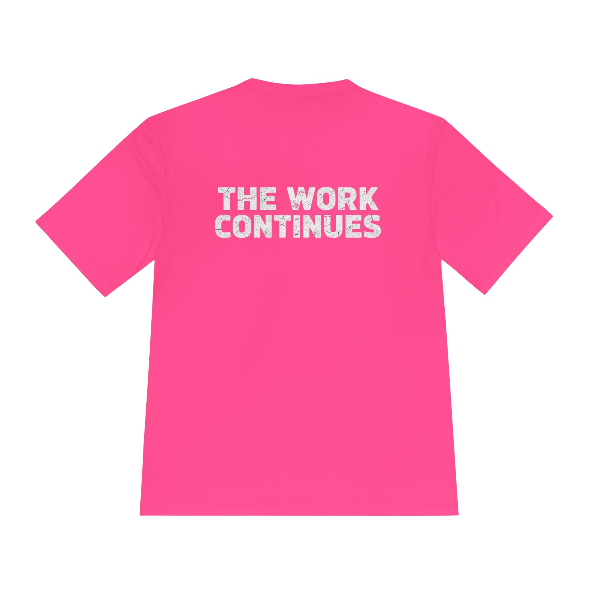 Motivational Graphic Tee — "The Work Continues" Moisture-Wicking Shirt - RESTERATION