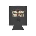 RESTERATION Can Cooler — 'Your Story Isn't Over' | Christian Koozie 2 - RESTERATION
