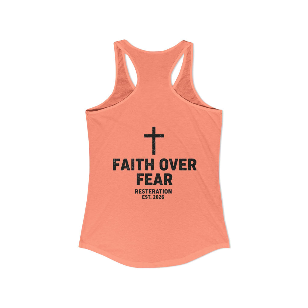 Women's Ideal Racerback Tank — Faith Over Fear - RESTERATION