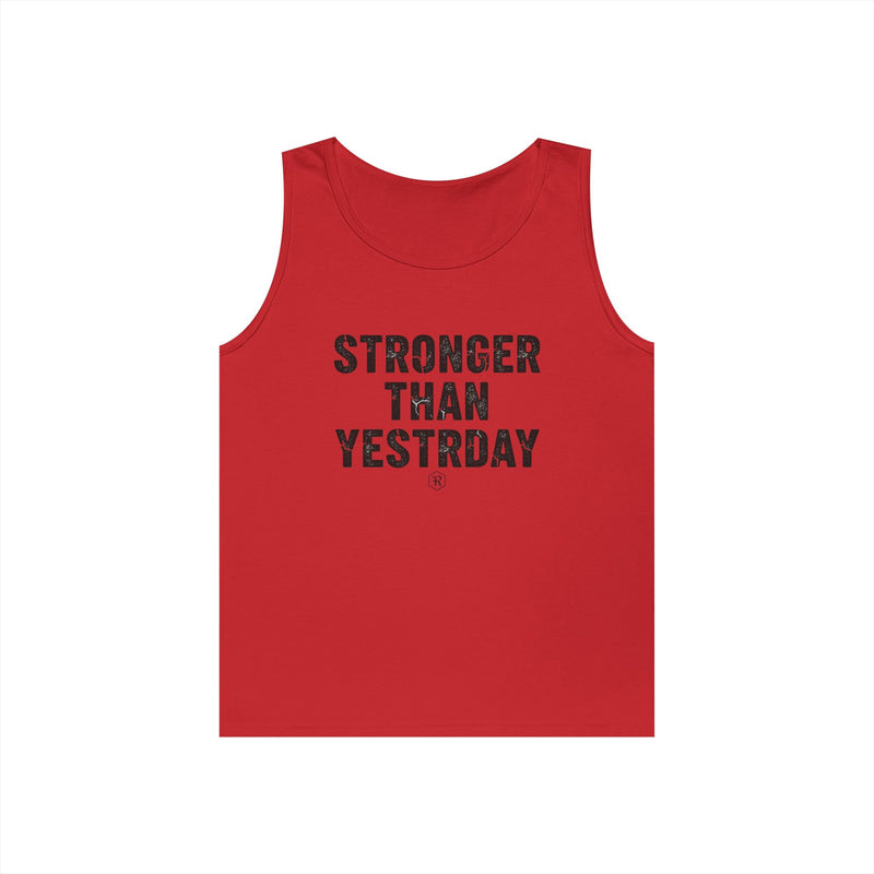 Stronger Than Yesterday — Motivational Tank Top - RESTERATION