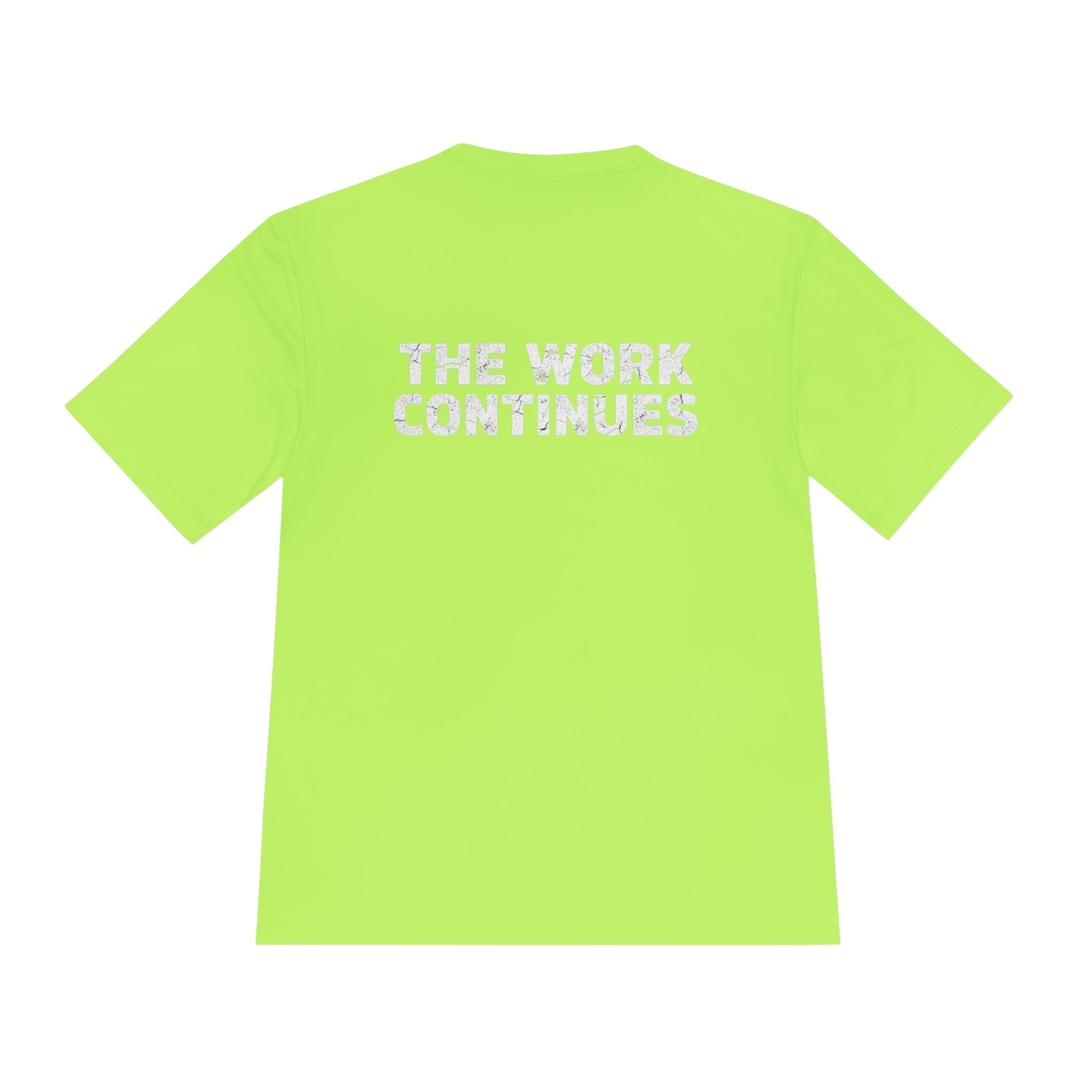 Motivational Graphic Tee — "The Work Continues" Moisture-Wicking Shirt - RESTERATION