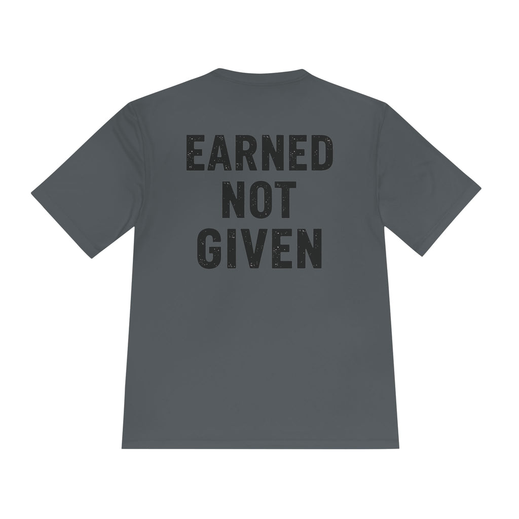 Earned Not Given Moisture-Wicking Tee — Motivational Gym Workout Shirt - RESTERATION