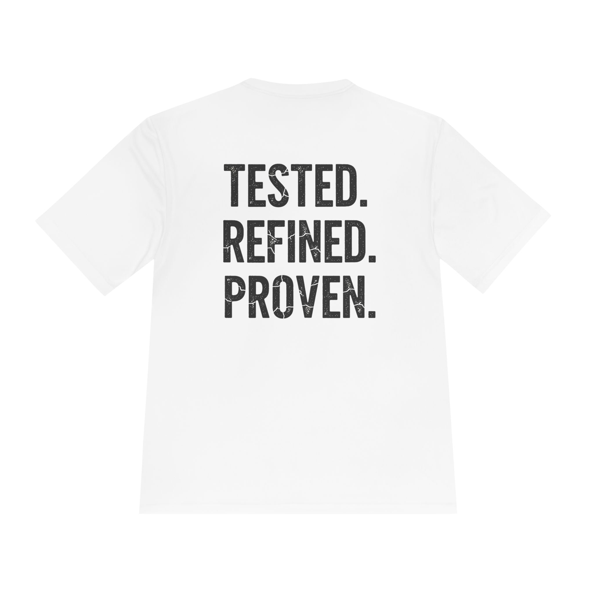 Tested. Refined. Proven. Performance Tee - RESTERATION