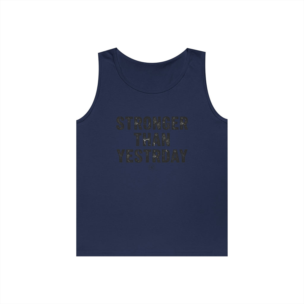 Stronger Than Yesterday — Motivational Tank Top - RESTERATION