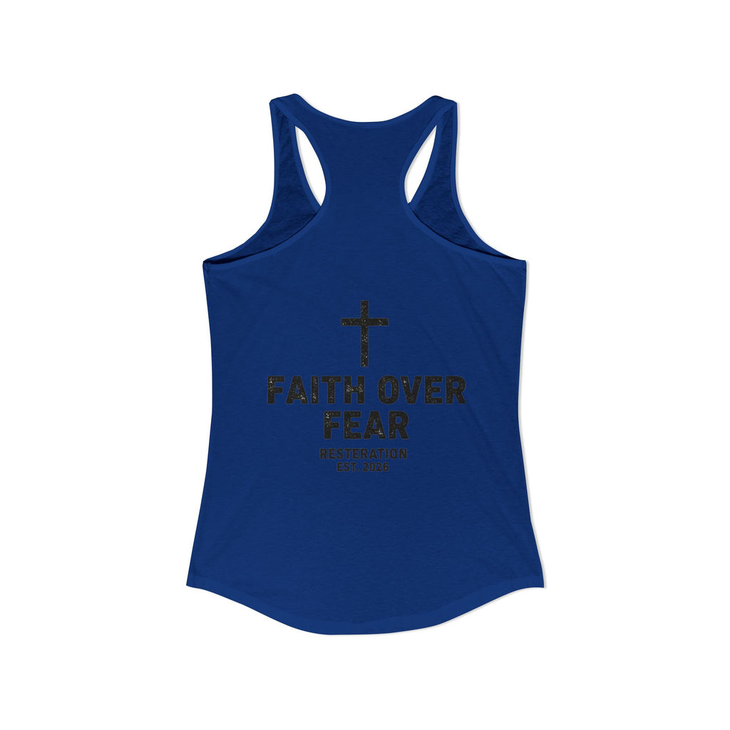 Women's Ideal Racerback Tank — Faith Over Fear - RESTERATION