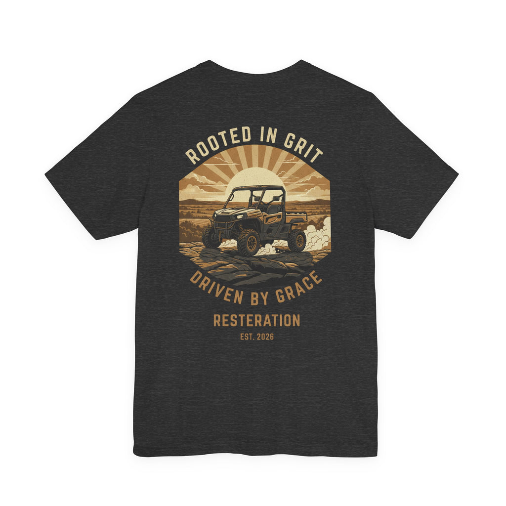 Christian Off-Road T-Shirt | "Rooted in Grit, Driven by Grace" | Faith UTV Tee - RESTERATION