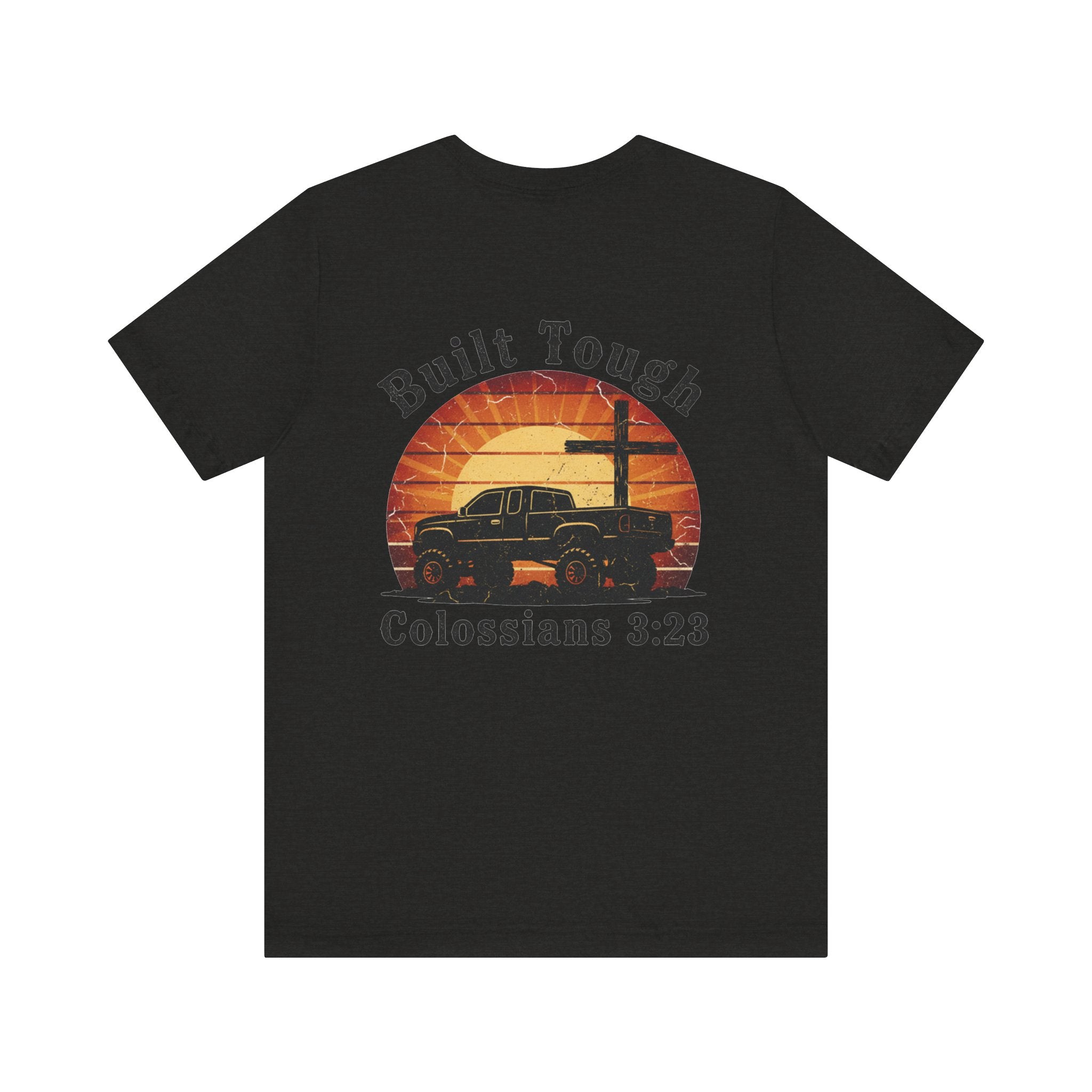 Built Tough Tee — "Built Tough" Colossians 3:23 Vintage Truck Christian T-Shirt