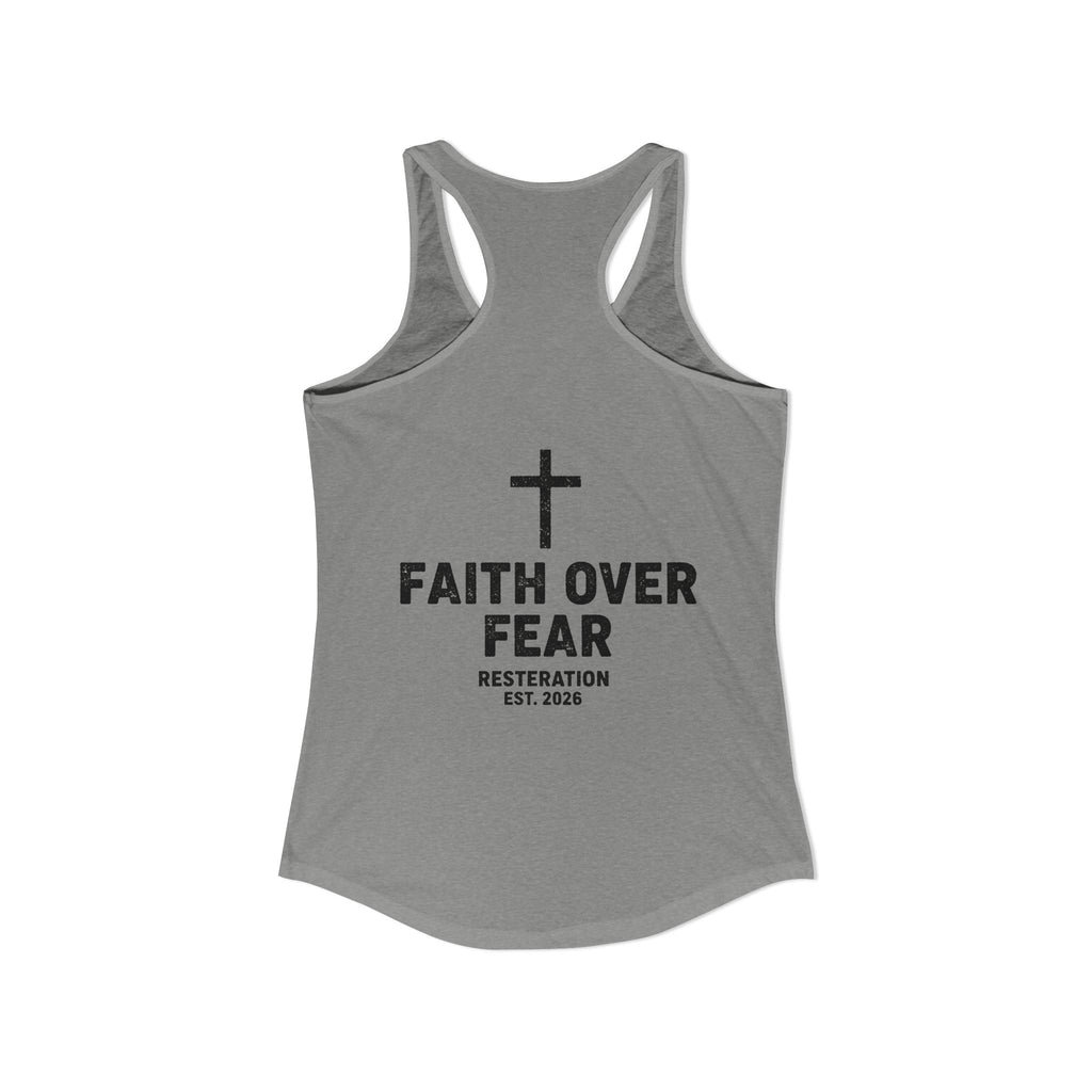 Women's Ideal Racerback Tank — Faith Over Fear - RESTERATION