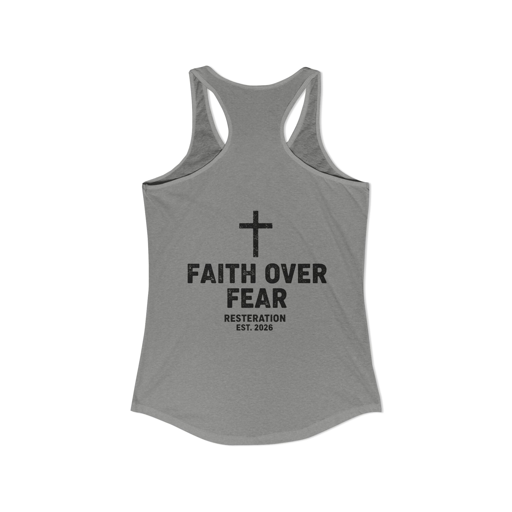 Women's Ideal Racerback Tank — Faith Over Fear - RESTERATION