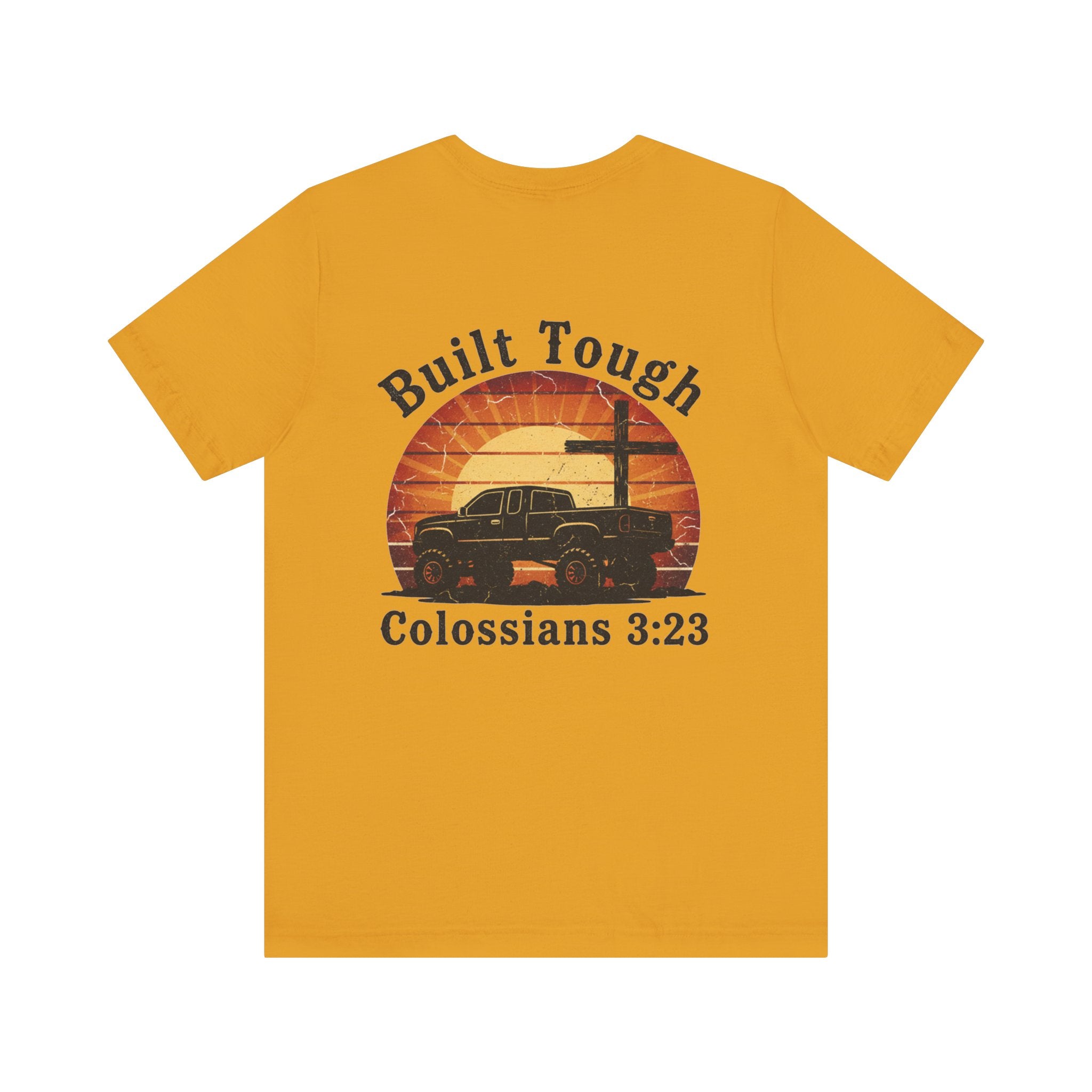 Built Tough Tee — "Built Tough" Colossians 3:23 Vintage Truck Christian T-Shirt