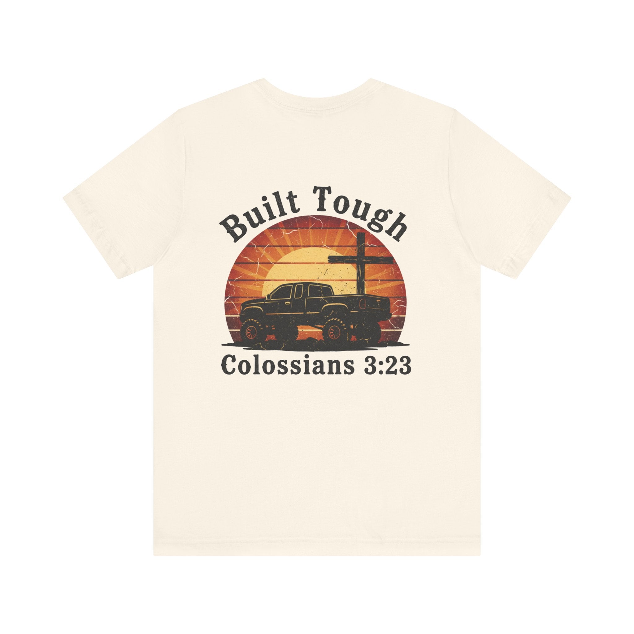 Built Tough Tee — "Built Tough" Colossians 3:23 Vintage Truck Christian T-Shirt