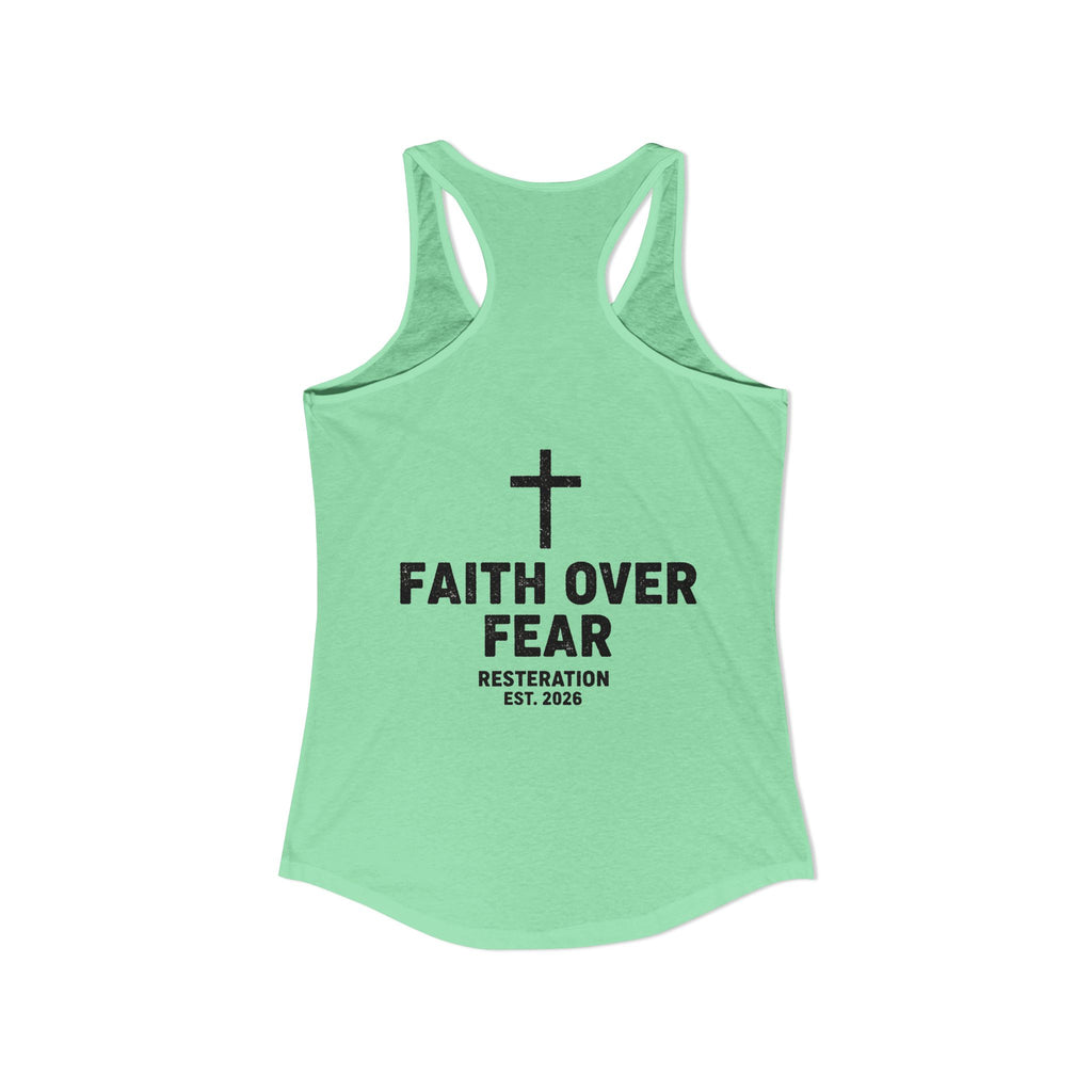 Women's Ideal Racerback Tank — Faith Over Fear - RESTERATION