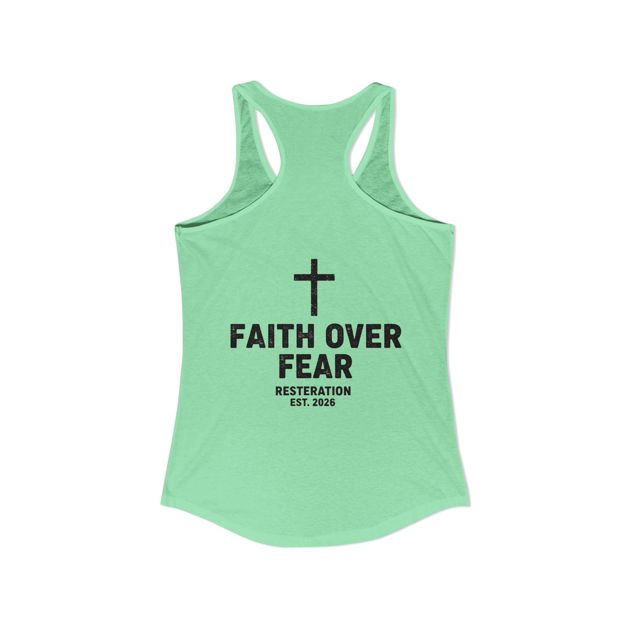 Women's Ideal Racerback Tank — Faith Over Fear - RESTERATION