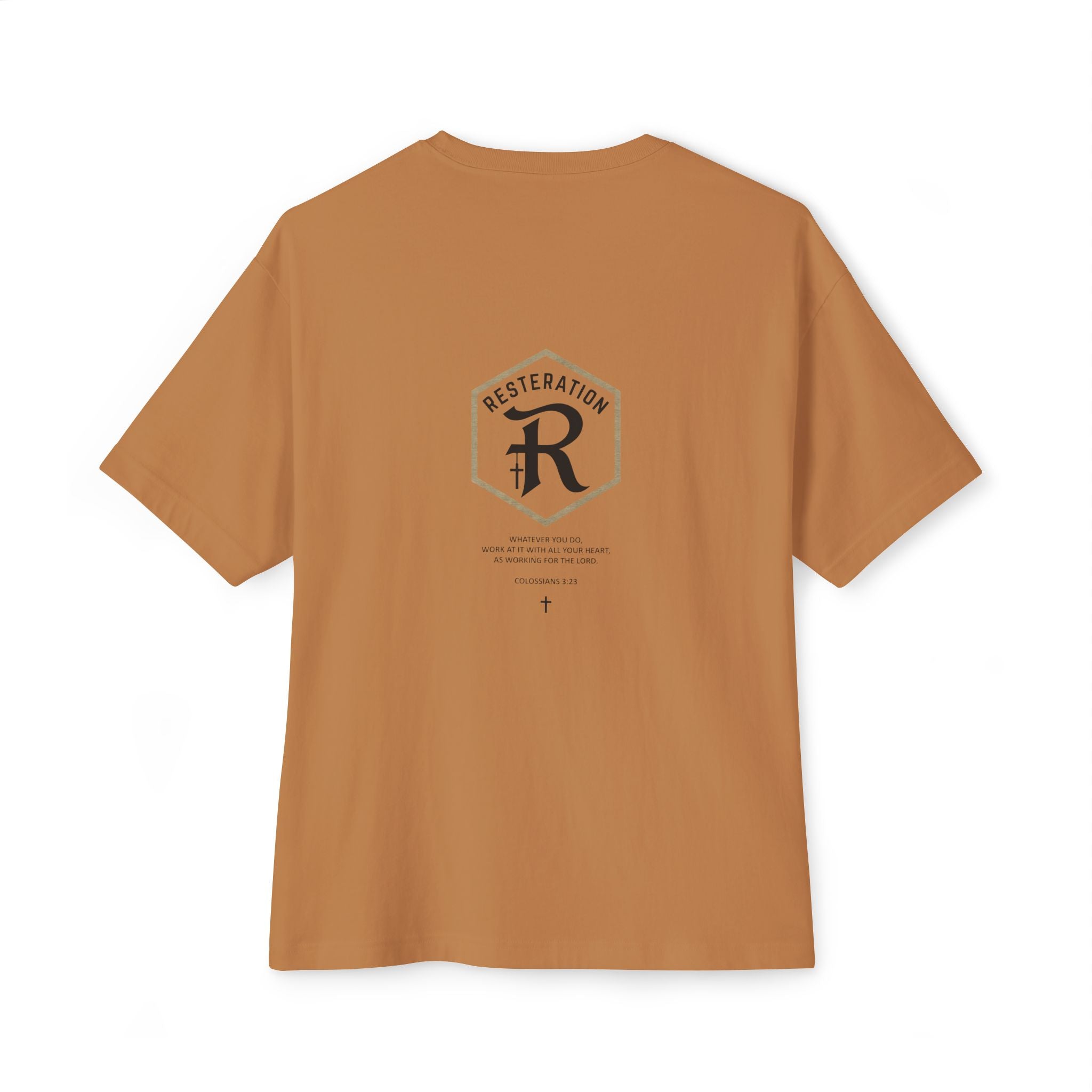 RESTERATION Boxy Tee — Colossians 3:23