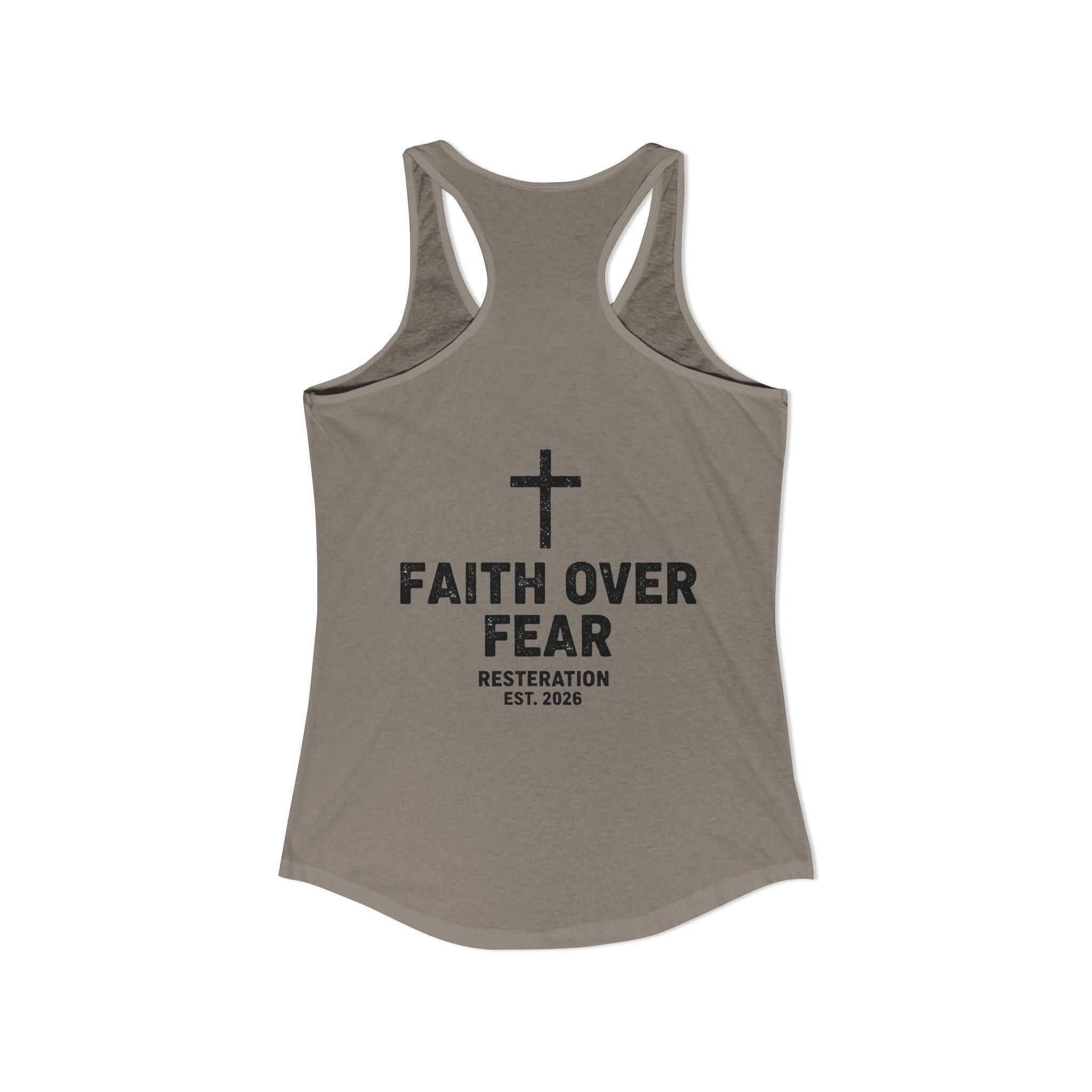 Women's Ideal Racerback Tank — Faith Over Fear - RESTERATION