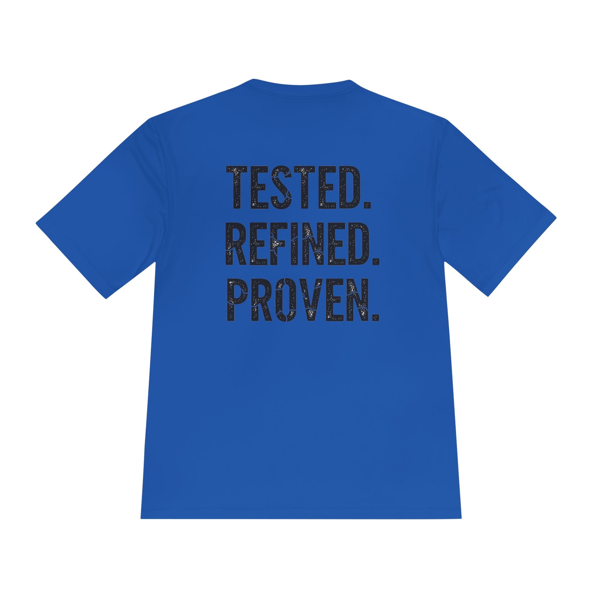 Tested. Refined. Proven. Performance Tee - RESTERATION