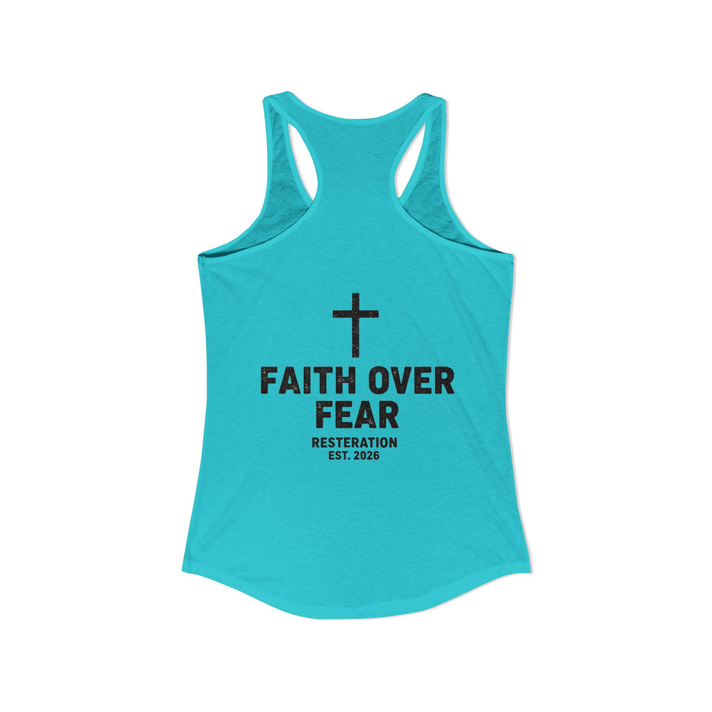 Women's Ideal Racerback Tank — Faith Over Fear - RESTERATION