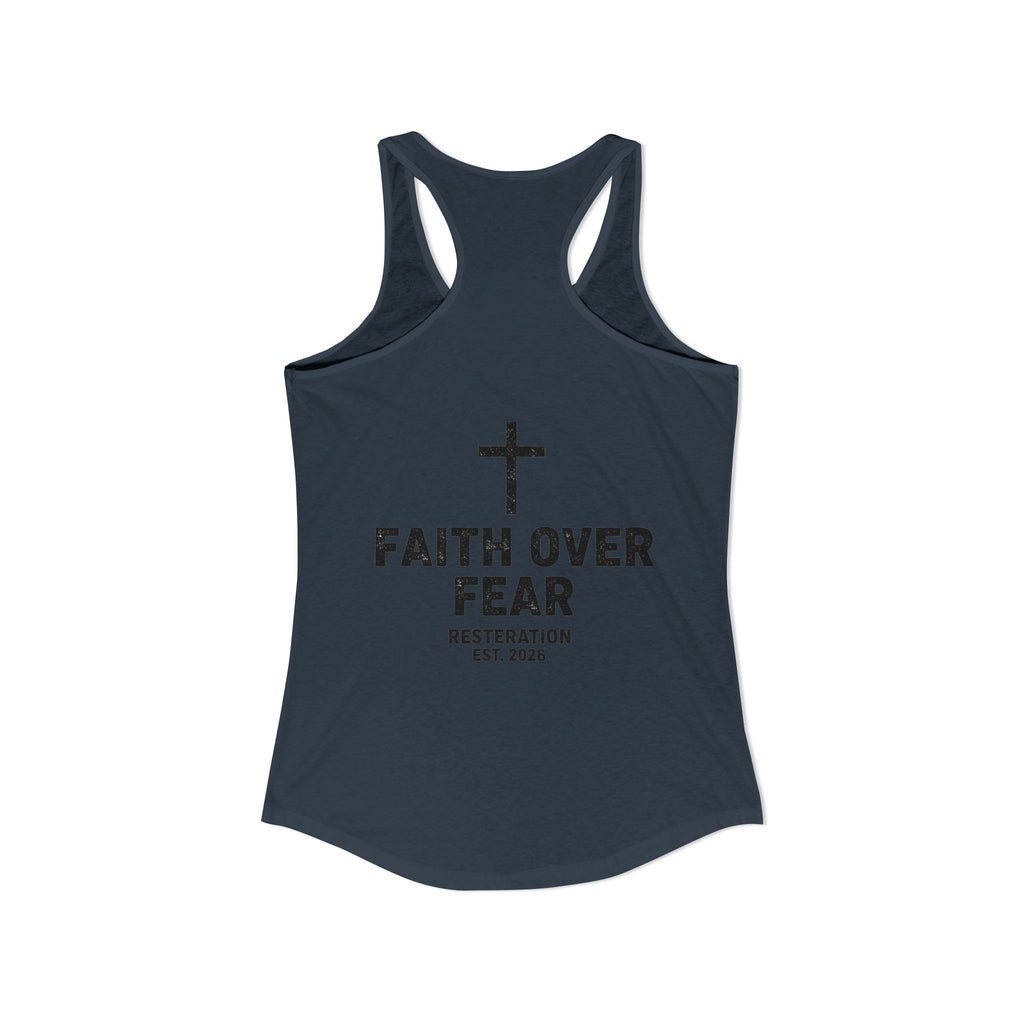 Women's Ideal Racerback Tank — Faith Over Fear - RESTERATION