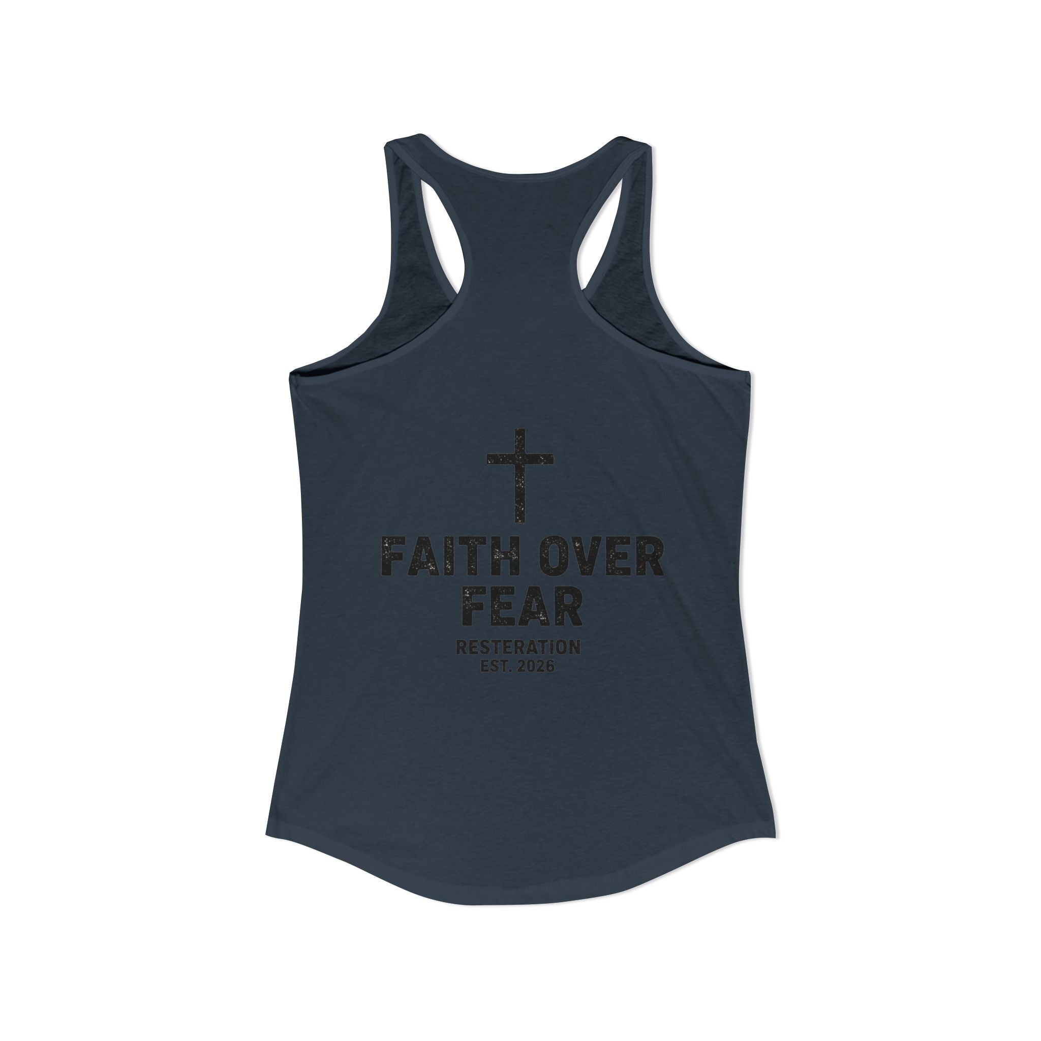 Women's Ideal Racerback Tank — Faith Over Fear - RESTERATION