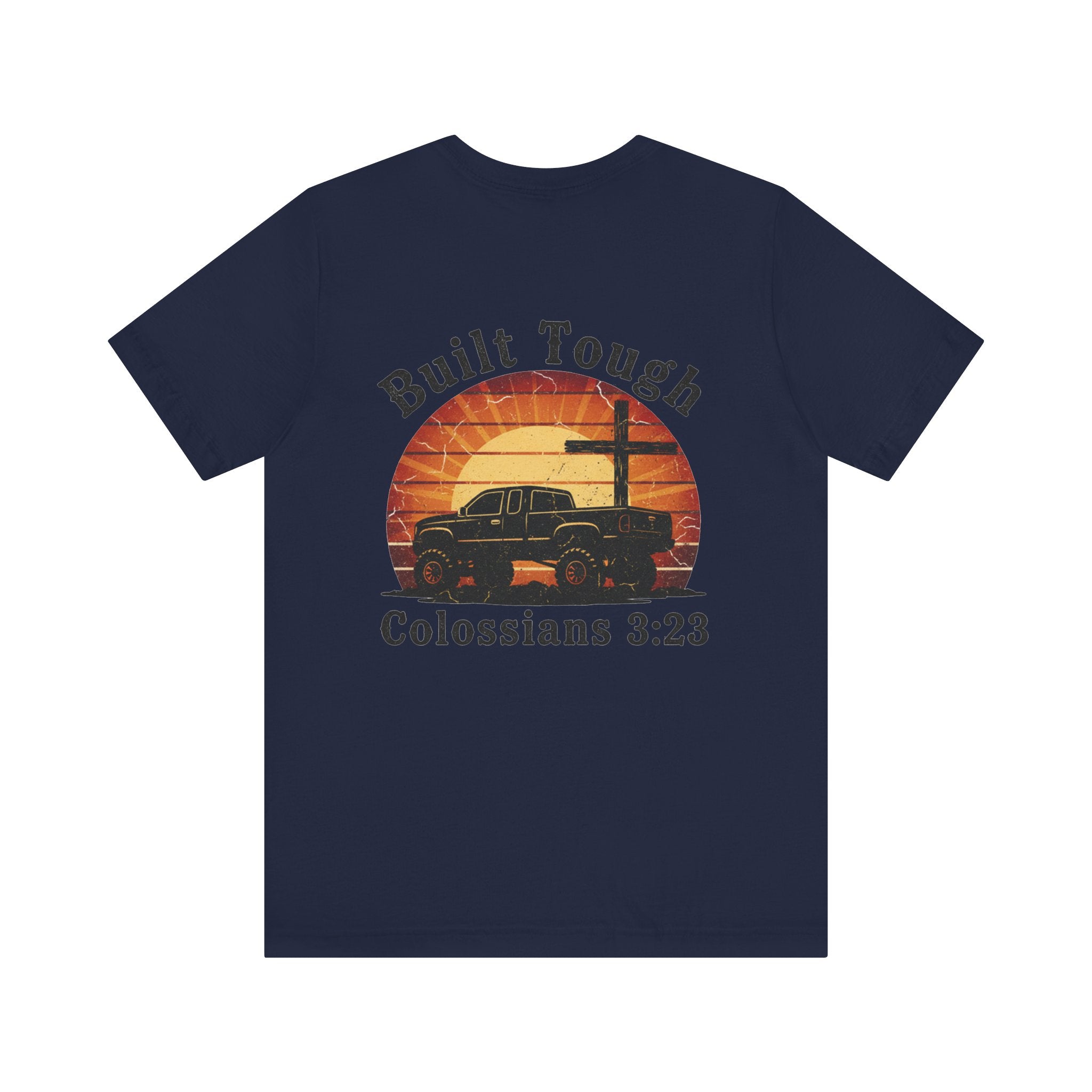 Built Tough Tee — "Built Tough" Colossians 3:23 Vintage Truck Christian T-Shirt