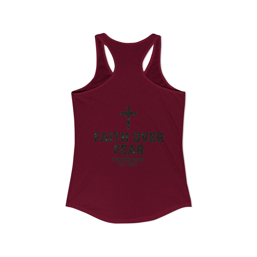 Women's Ideal Racerback Tank — Faith Over Fear - RESTERATION