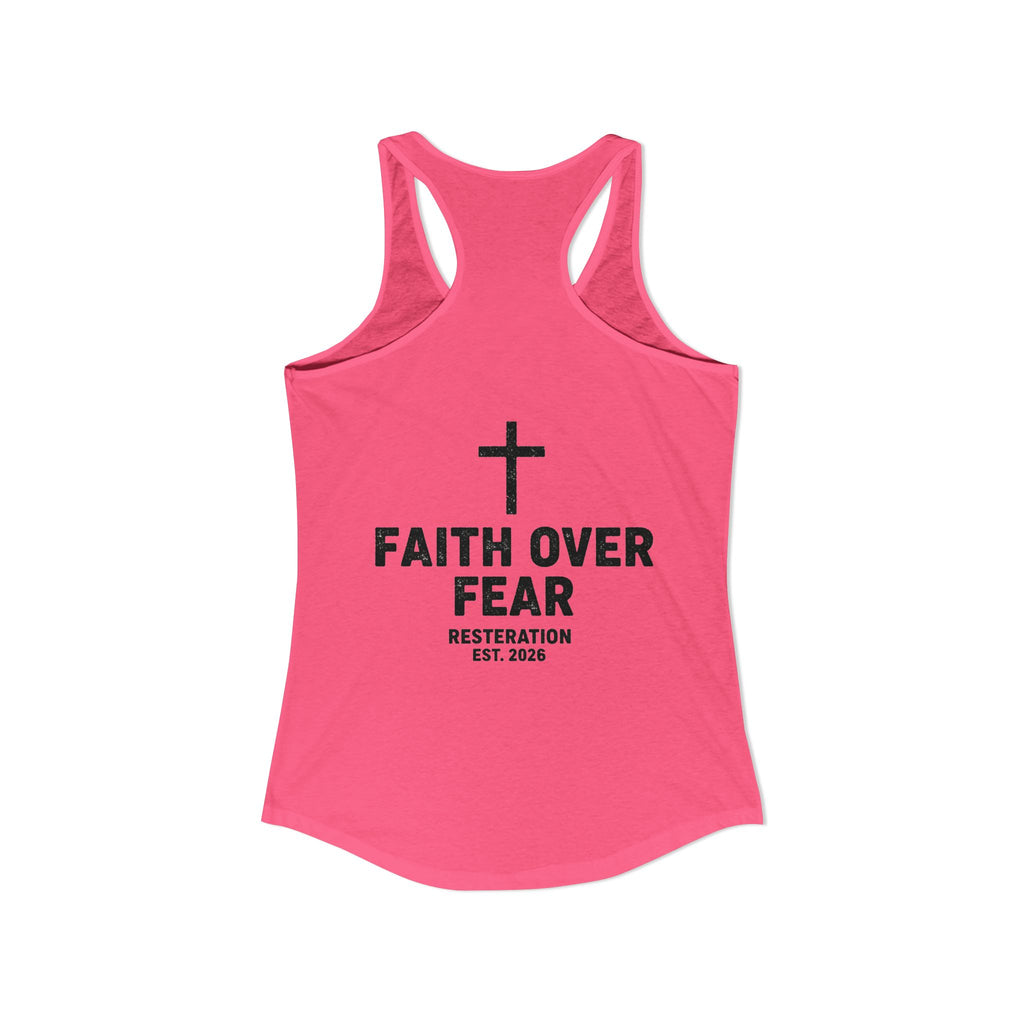 Women's Ideal Racerback Tank — Faith Over Fear - RESTERATION