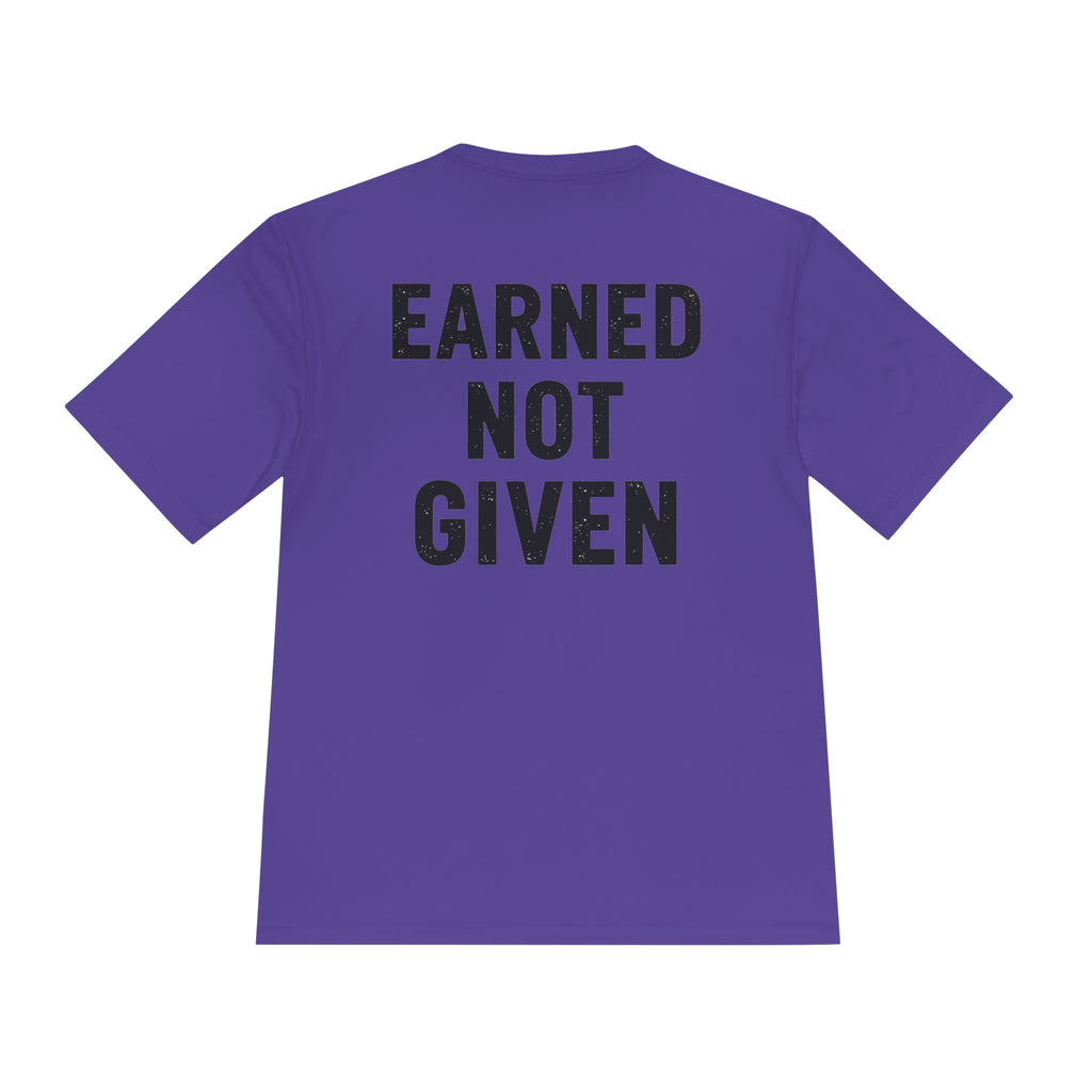 Earned Not Given Moisture-Wicking Tee — Motivational Gym Workout Shirt - RESTERATION