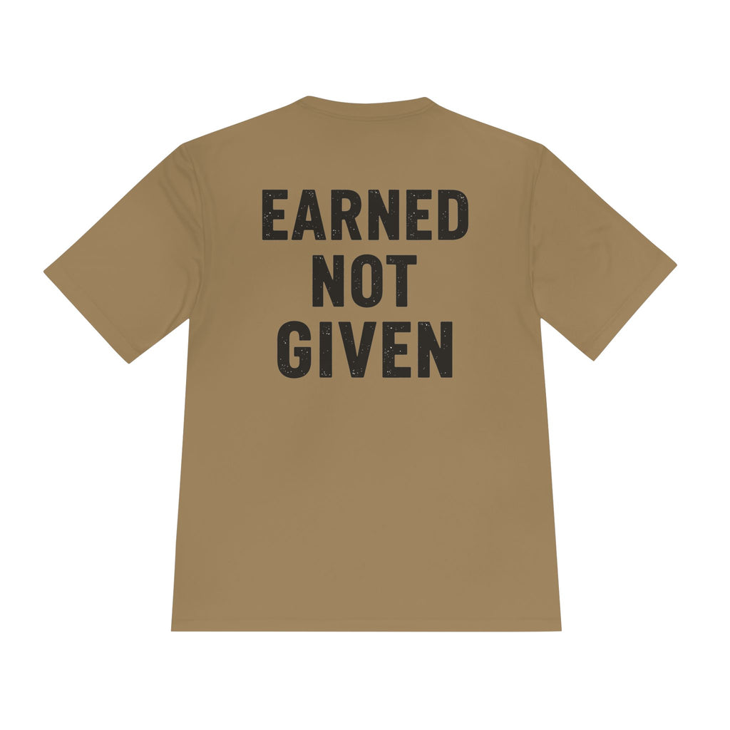Earned Not Given Moisture-Wicking Tee — Motivational Gym Workout Shirt - RESTERATION
