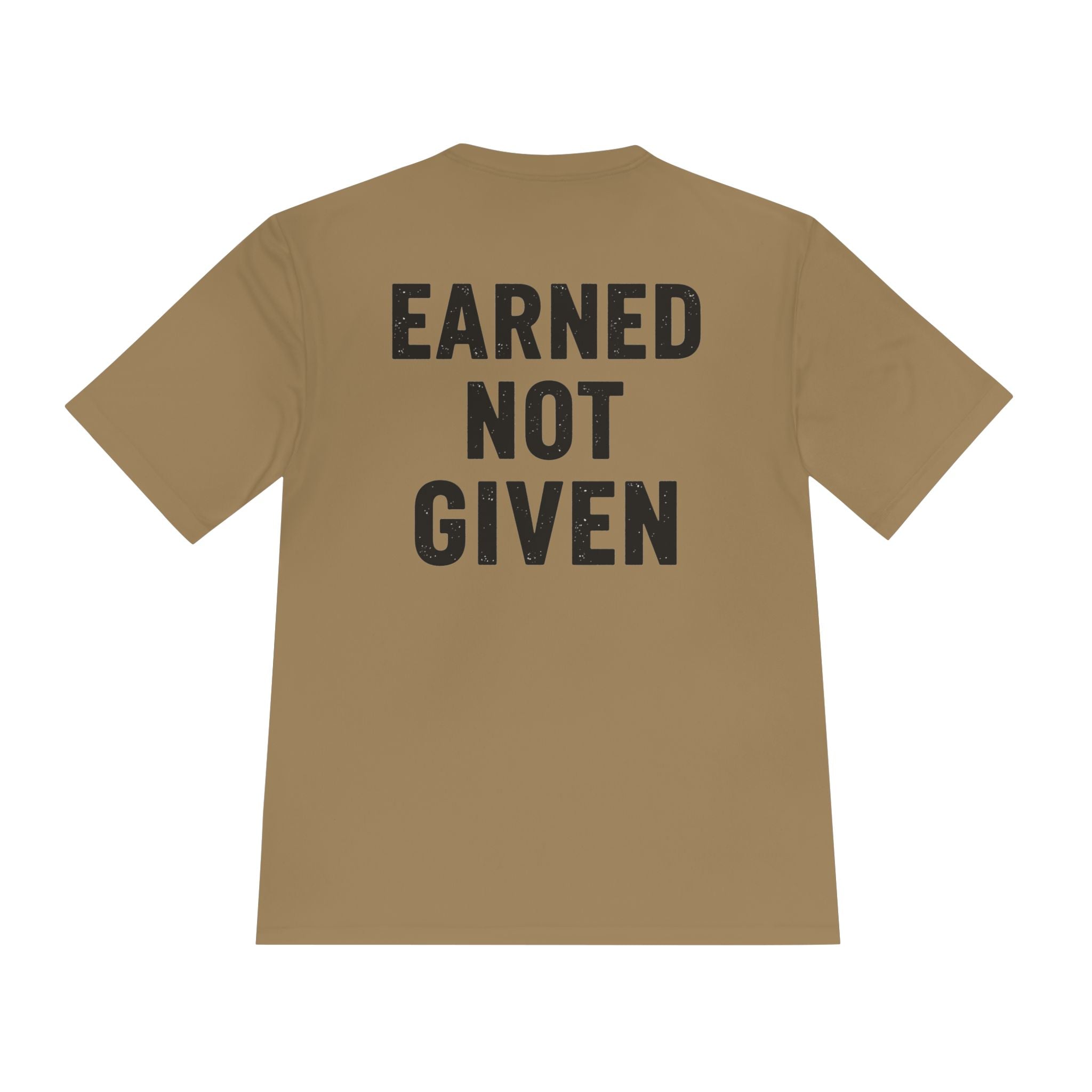 Earned Not Given Moisture-Wicking Tee — Motivational Gym Workout Shirt - RESTERATION