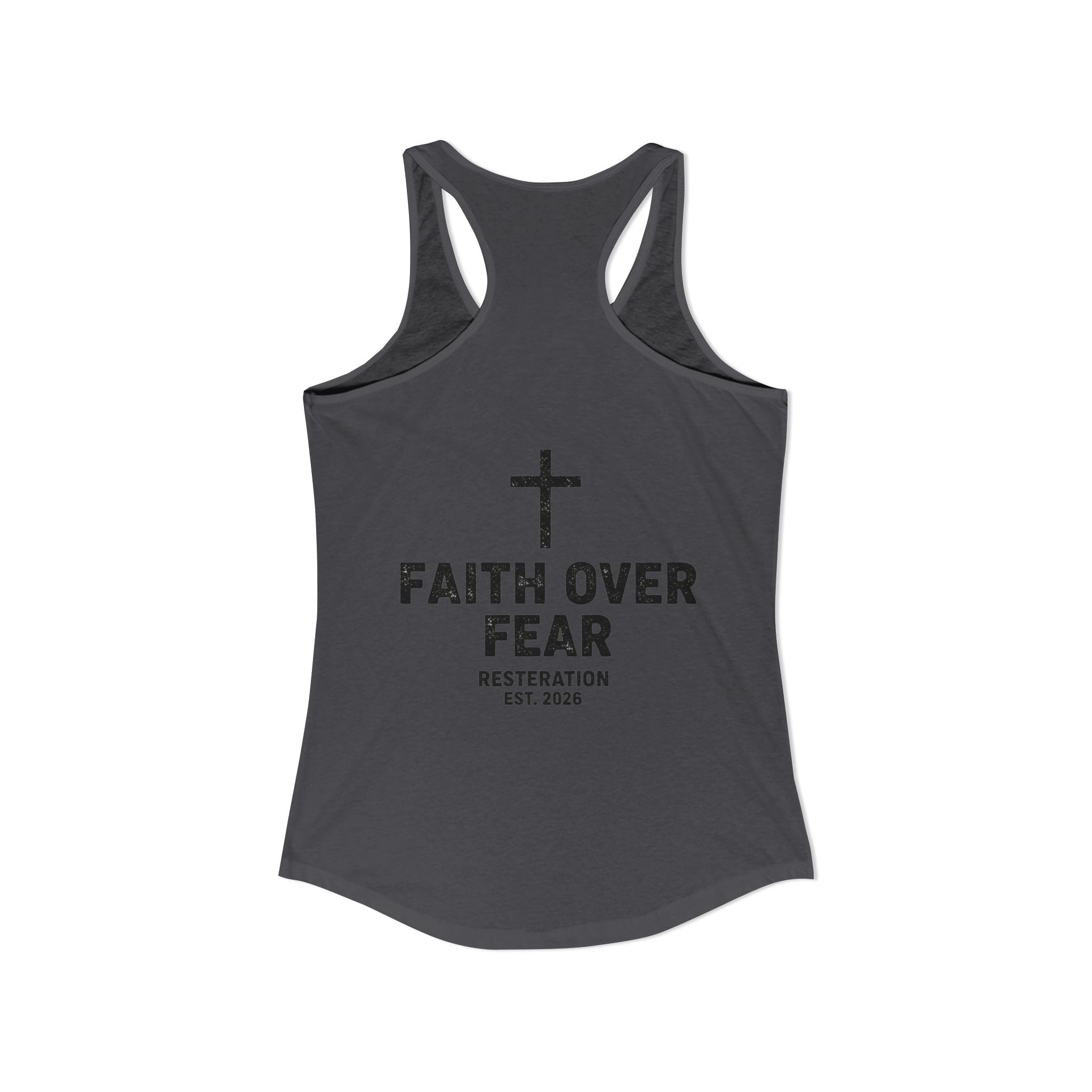 Women's Ideal Racerback Tank — Faith Over Fear - RESTERATION