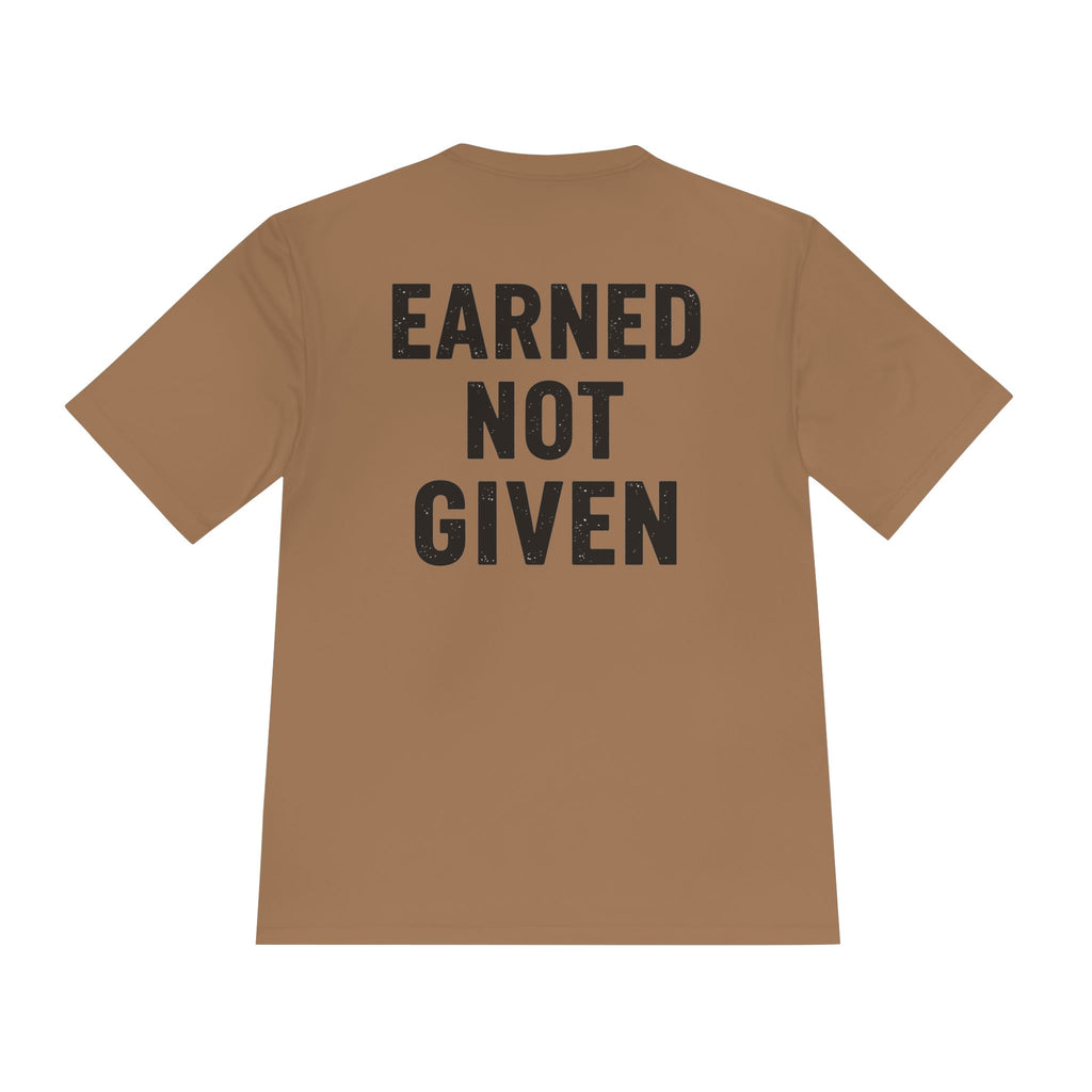 Earned Not Given Moisture-Wicking Tee — Motivational Gym Workout Shirt - RESTERATION
