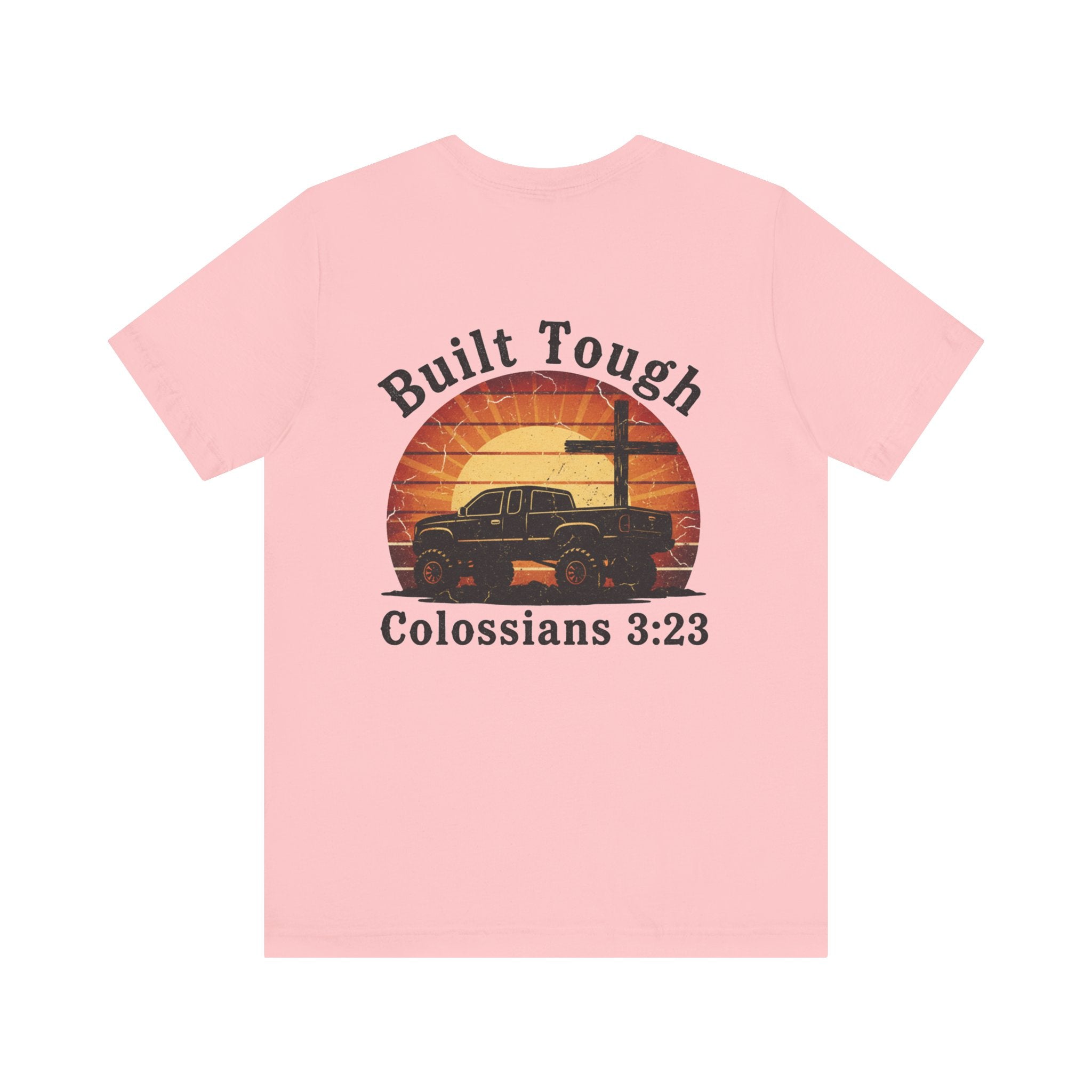 Built Tough Tee — "Built Tough" Colossians 3:23 Vintage Truck Christian T-Shirt