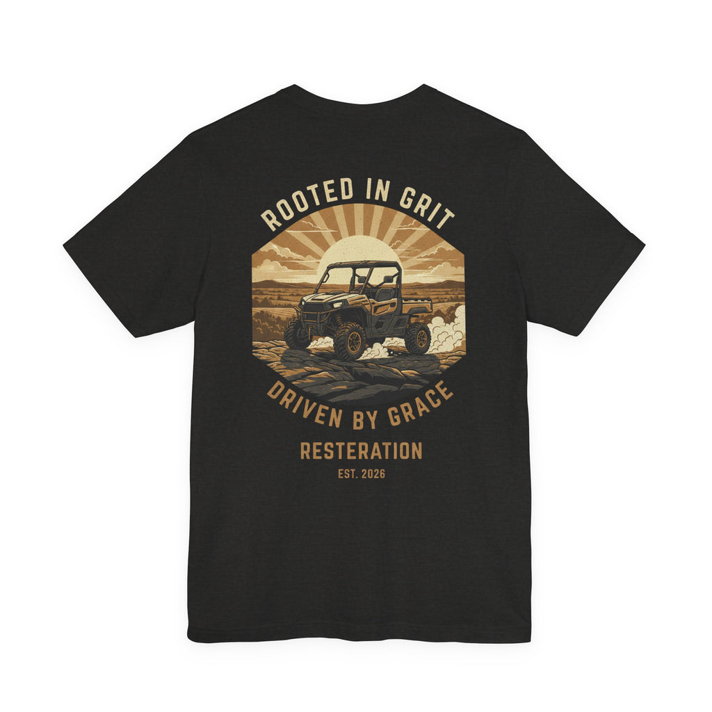 Christian Off-Road T-Shirt | "Rooted in Grit, Driven by Grace" | Faith UTV Tee - RESTERATION