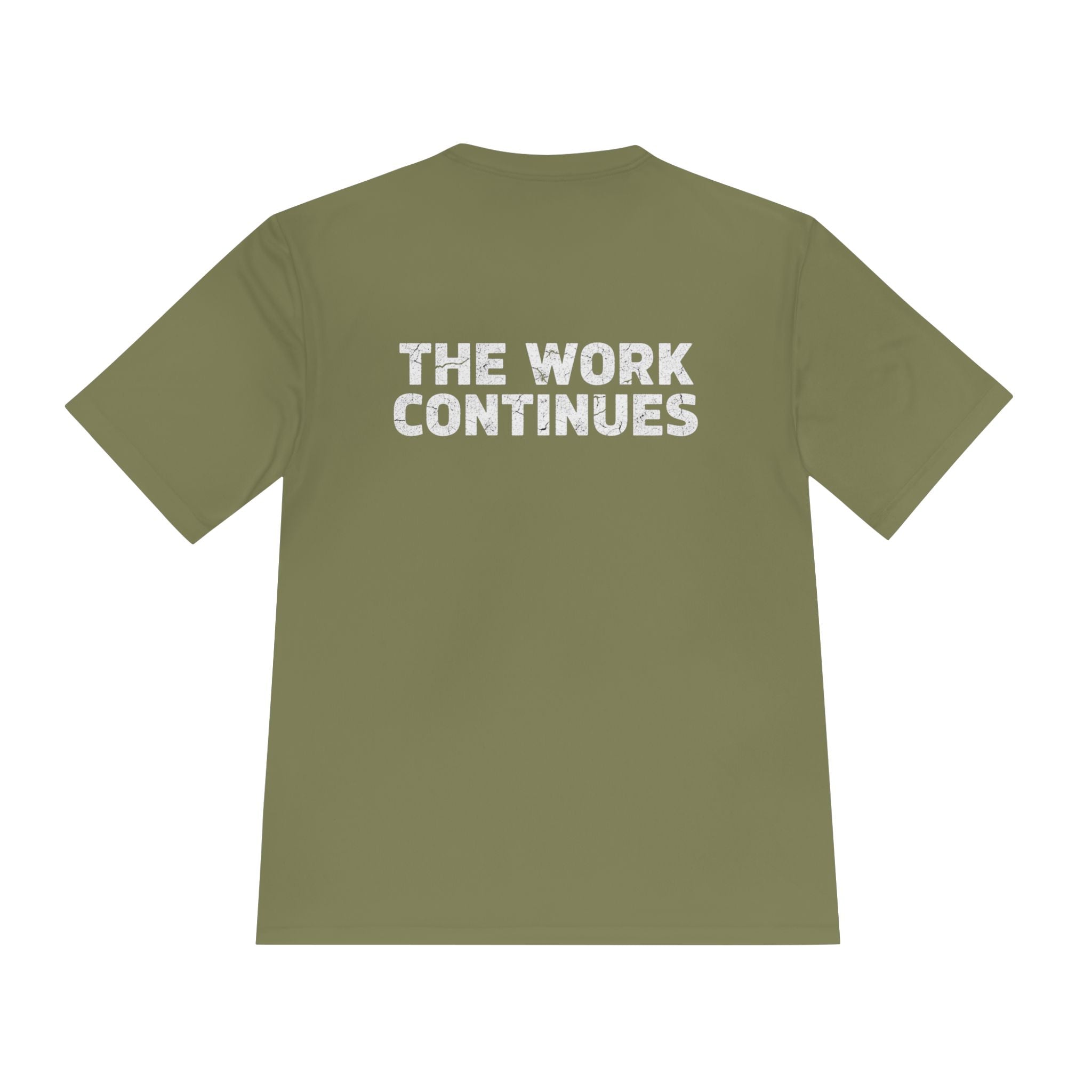 Motivational Graphic Tee — "The Work Continues" Moisture-Wicking Shirt - RESTERATION