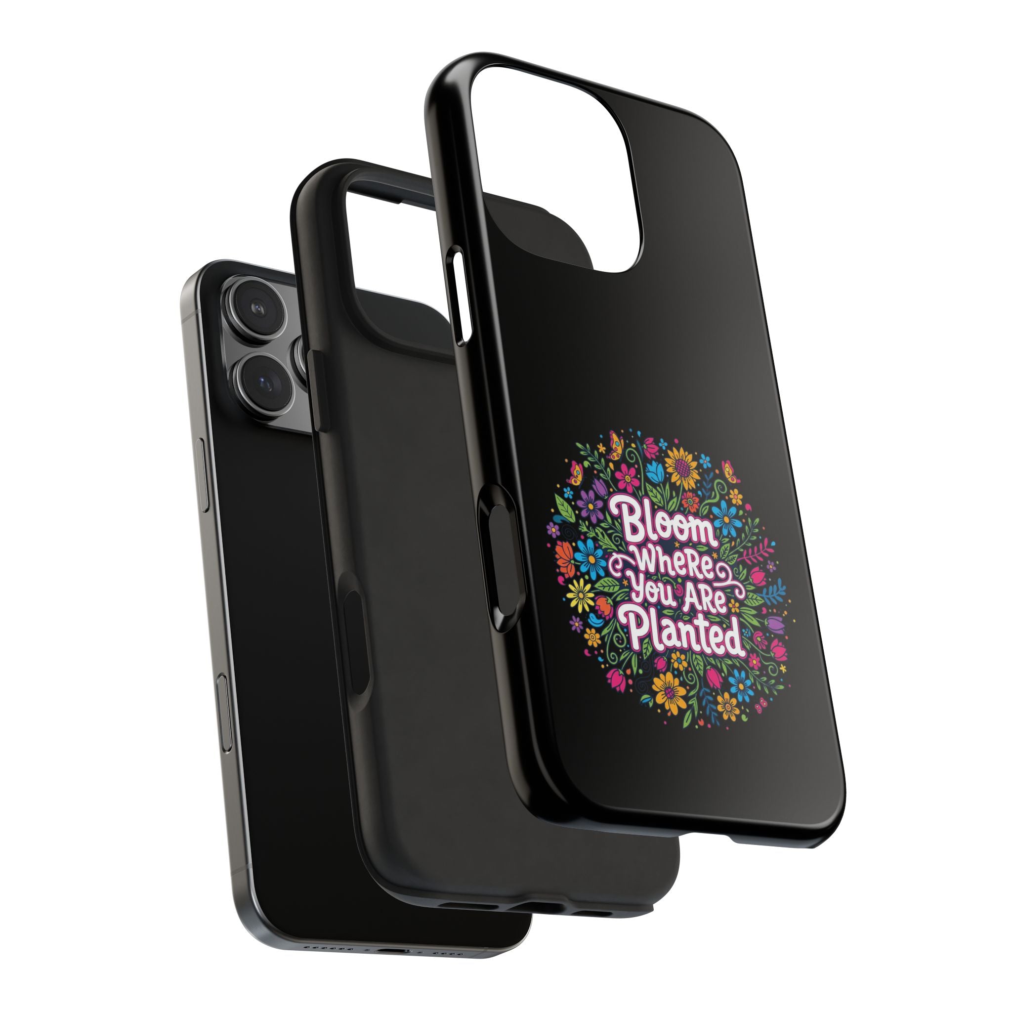 RESTERATION Tough Phone Case — 'Bloom Where You Are Planted' Floral Cover #1