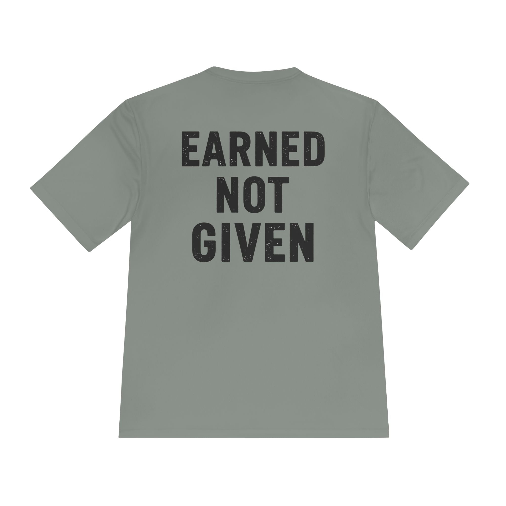 Earned Not Given Moisture-Wicking Tee — Motivational Gym Workout Shirt - RESTERATION