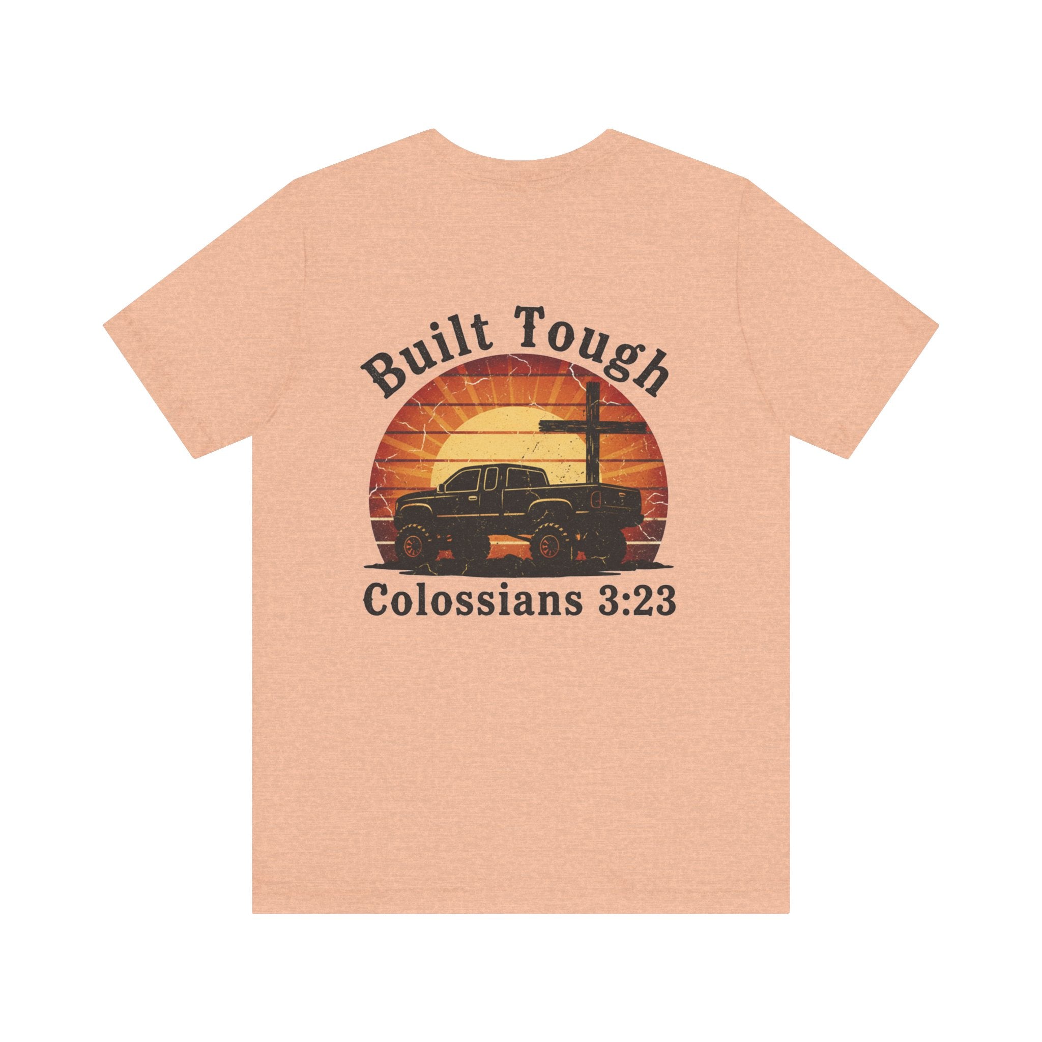 Built Tough Tee — "Built Tough" Colossians 3:23 Vintage Truck Christian T-Shirt
