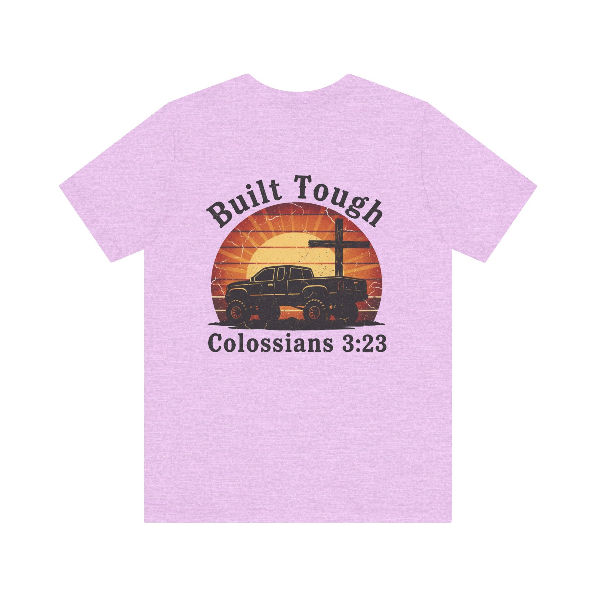 Built Tough Tee — "Built Tough" Colossians 3:23 Vintage Truck Christian T-Shirt