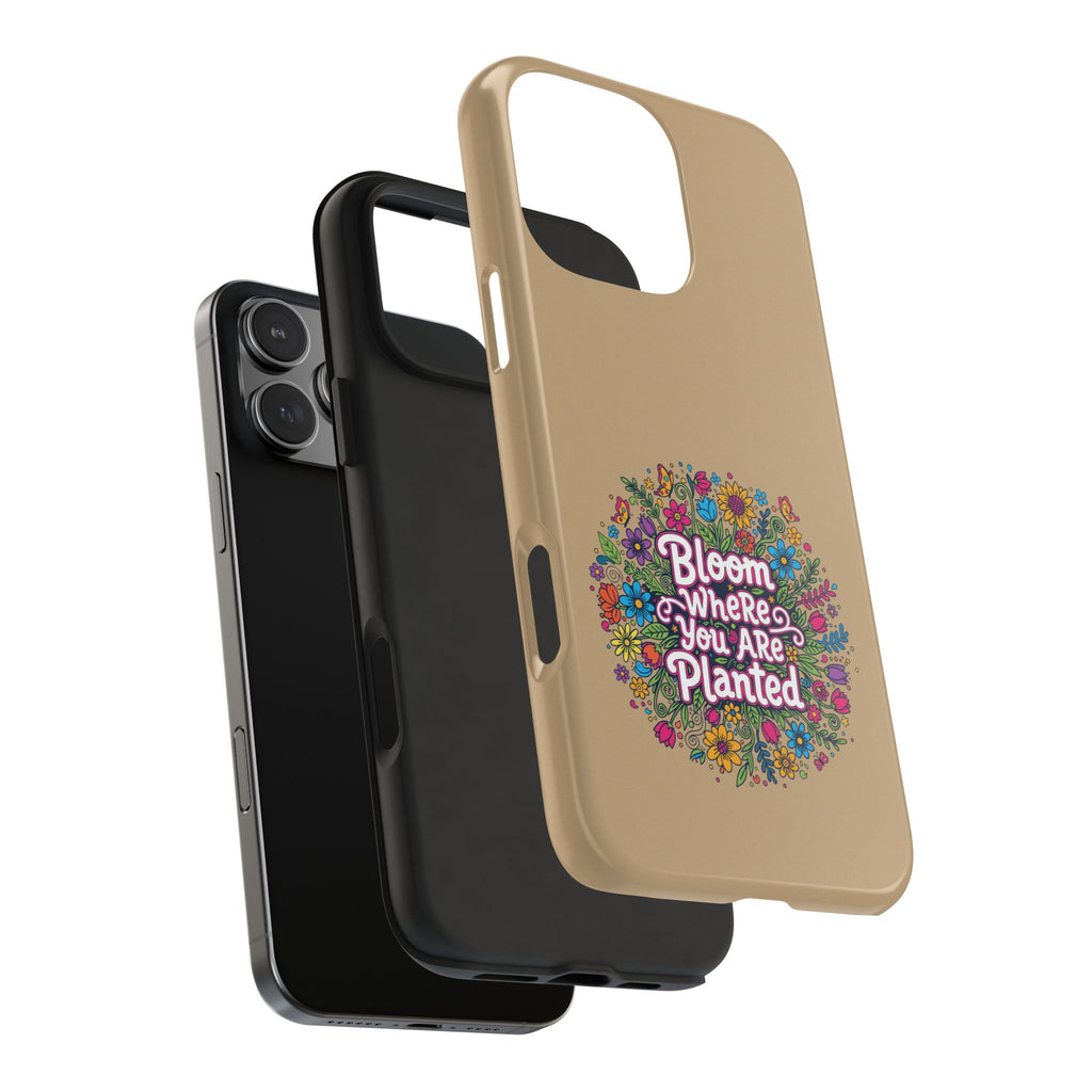 RESTERATION Tough Phone Case — 'Bloom Where You Are Planted' Floral Cover #7